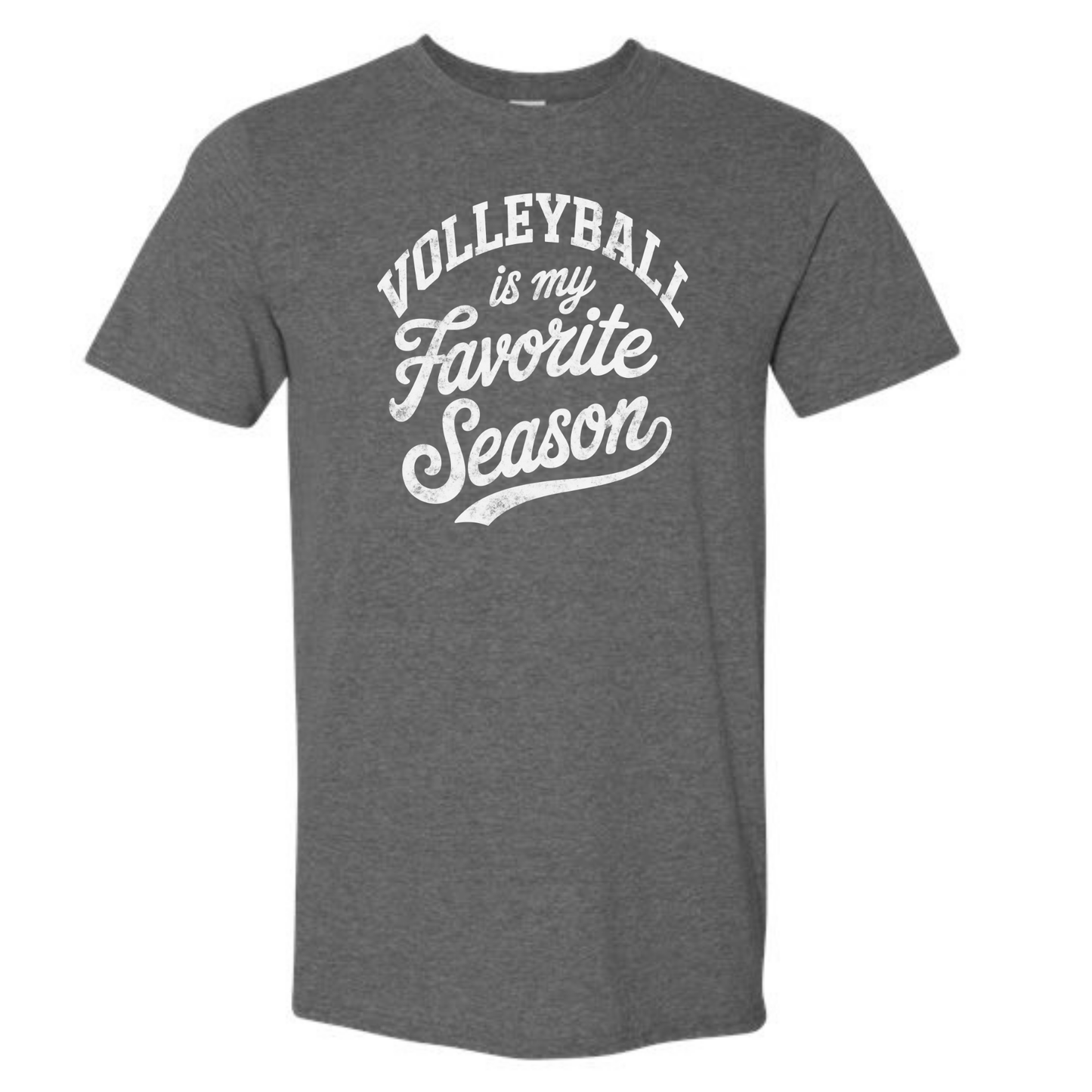 Volleyball is My Favorite Season Tee Shirt, Crewneck Sweatshirt or Hoodie - Dark Grey & White