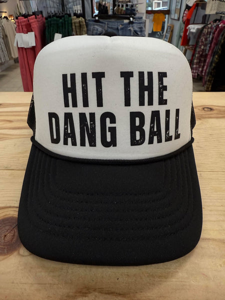 Hit the Dang Ball Trucker Hat
