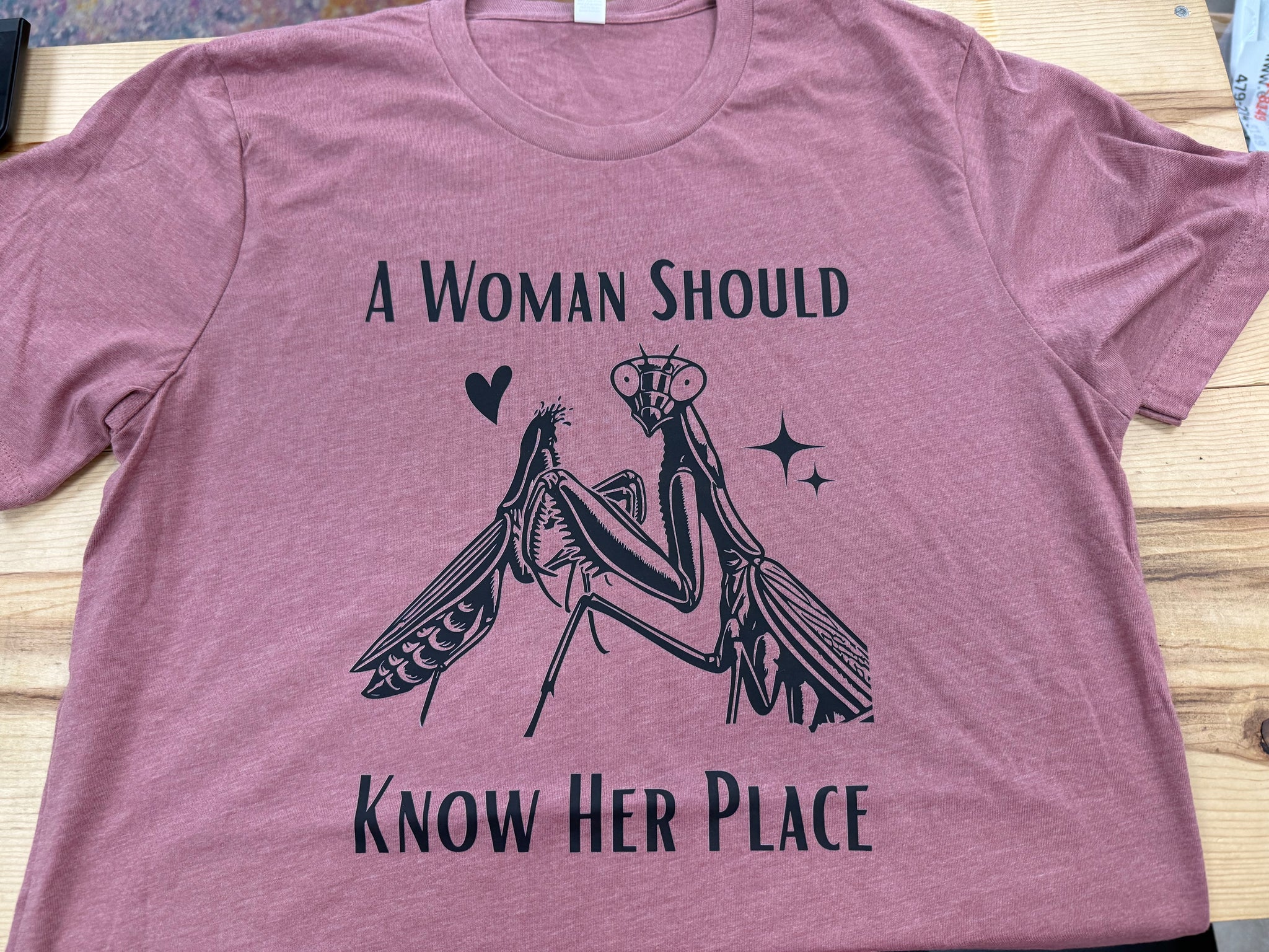 A Woman’s Place Praying Mantis Tee Shirt