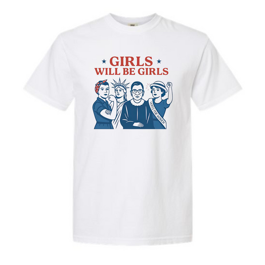 Girls will be Girls Shirt