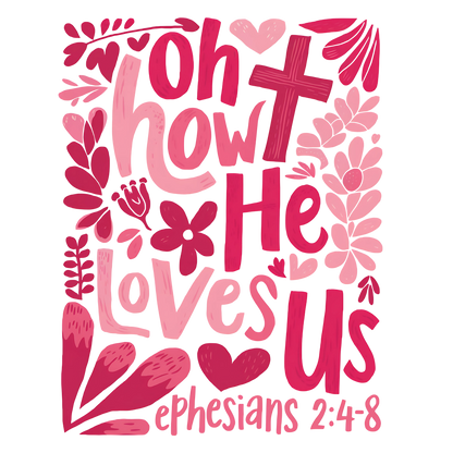 Oh How He Loves Us Shirt